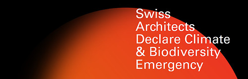 Swiss architects declare Climate and biodiversity emergency